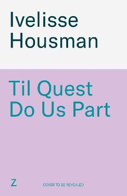 Til Quest Do Us Part