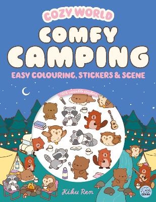 Cozy World Comfy Camping: Easy Colouring and Sticker Scene for Teens, Young