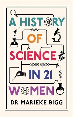 A History of Science in 21 Women
