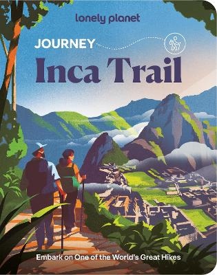 Lonely Planet Journey Inca Trail