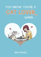 You Know You'Re A Cat Lover When
