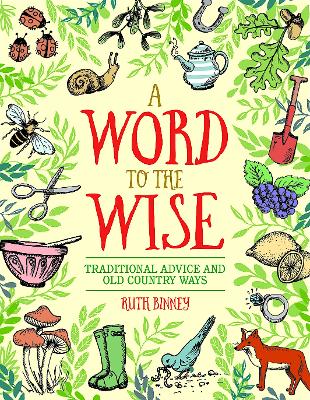 Word to the wise - traditional advice and old country ways