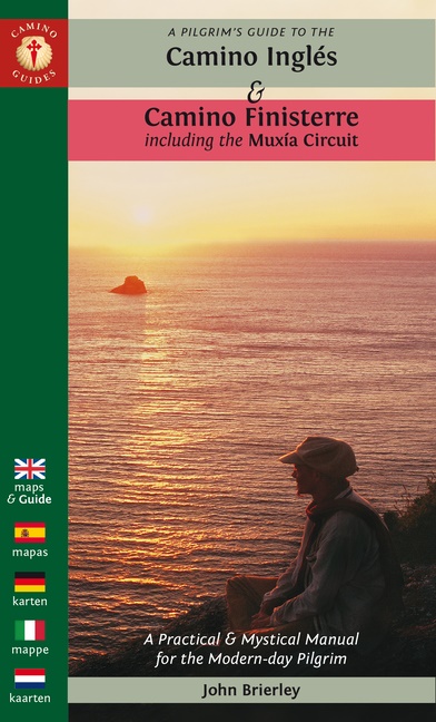 Pilgrim's Guide To The Camino Inglés & Camino Finisterre Sec