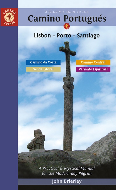 Pilgrim'S Guide To The Camino Portugués* Fourteenth Edition