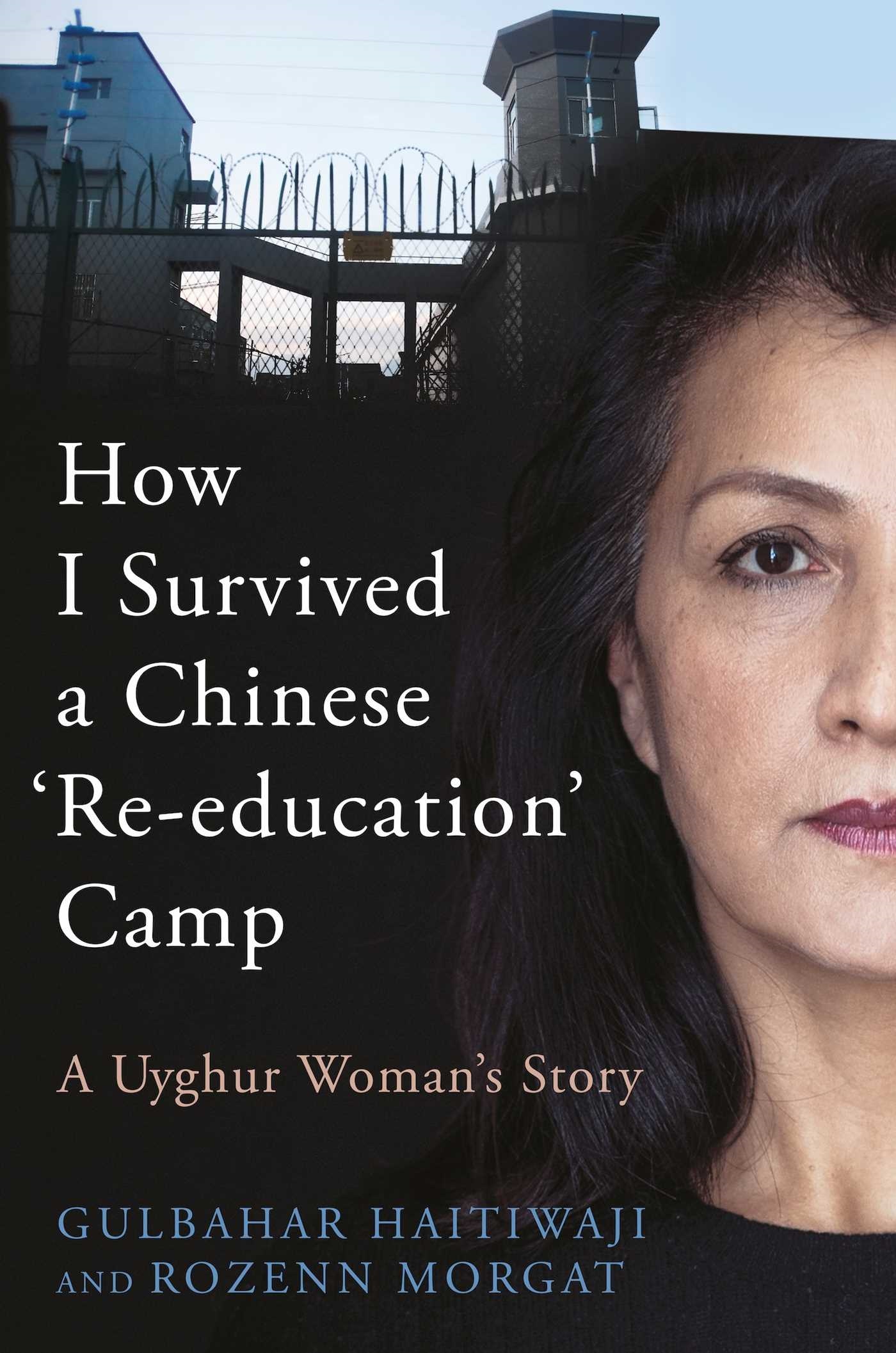 How I Survived a Chinese 'Re-education' Camp - A Uyghur Woman's Story