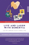Live and laugh with dementia - the essential guide to maximizing quality of