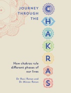 Journey Through The Chakras : Finding Peace and Happiness