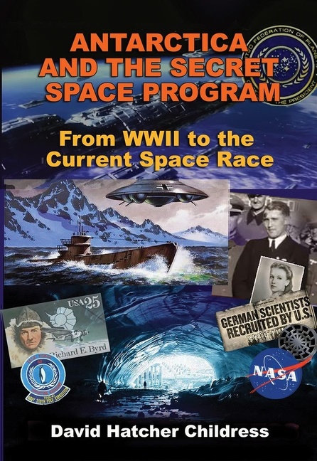 Antarctica And The Secret Space Program