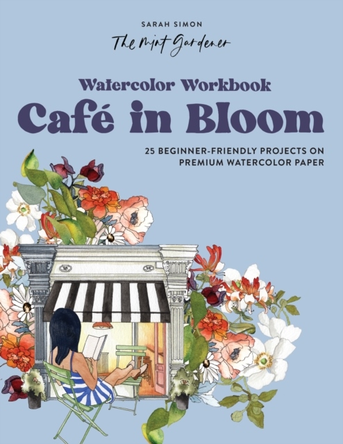 Watercolor Workbook: A Day at the Cafe