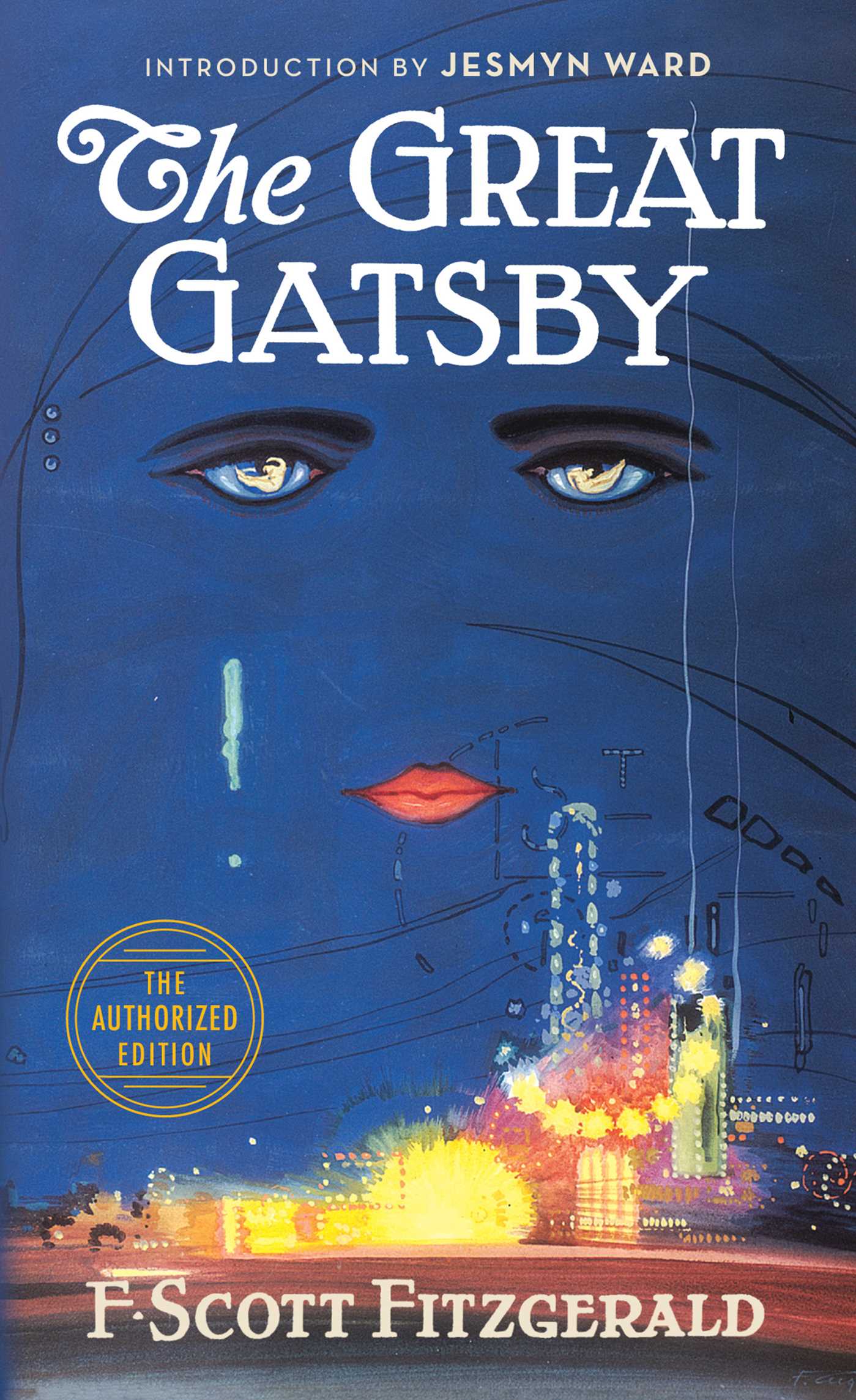 The Great Gatsby: The Only Authorized Edition