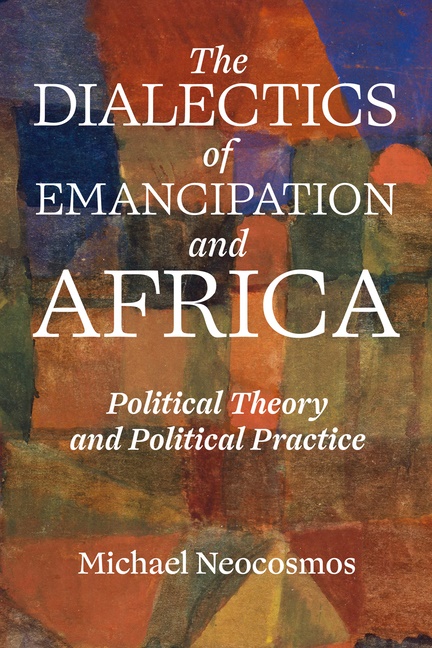What Is To Be Thought? The Dialectics Of Emancipation In Africa