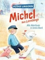 Michel aus Lönneberga. Alle Abenteuer in einem Band