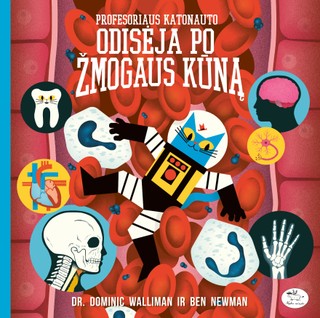 Profesoriaus Katonauto odisėja po žmogaus kūną