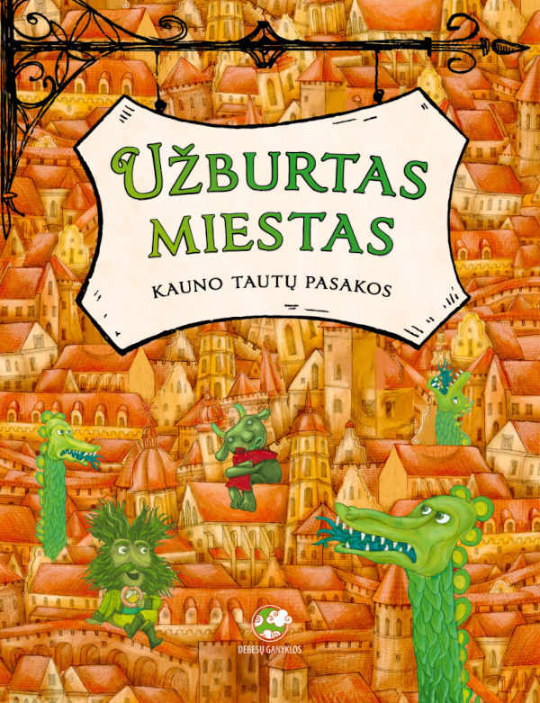 Užburtas miestas. Kauno tautų pasakos