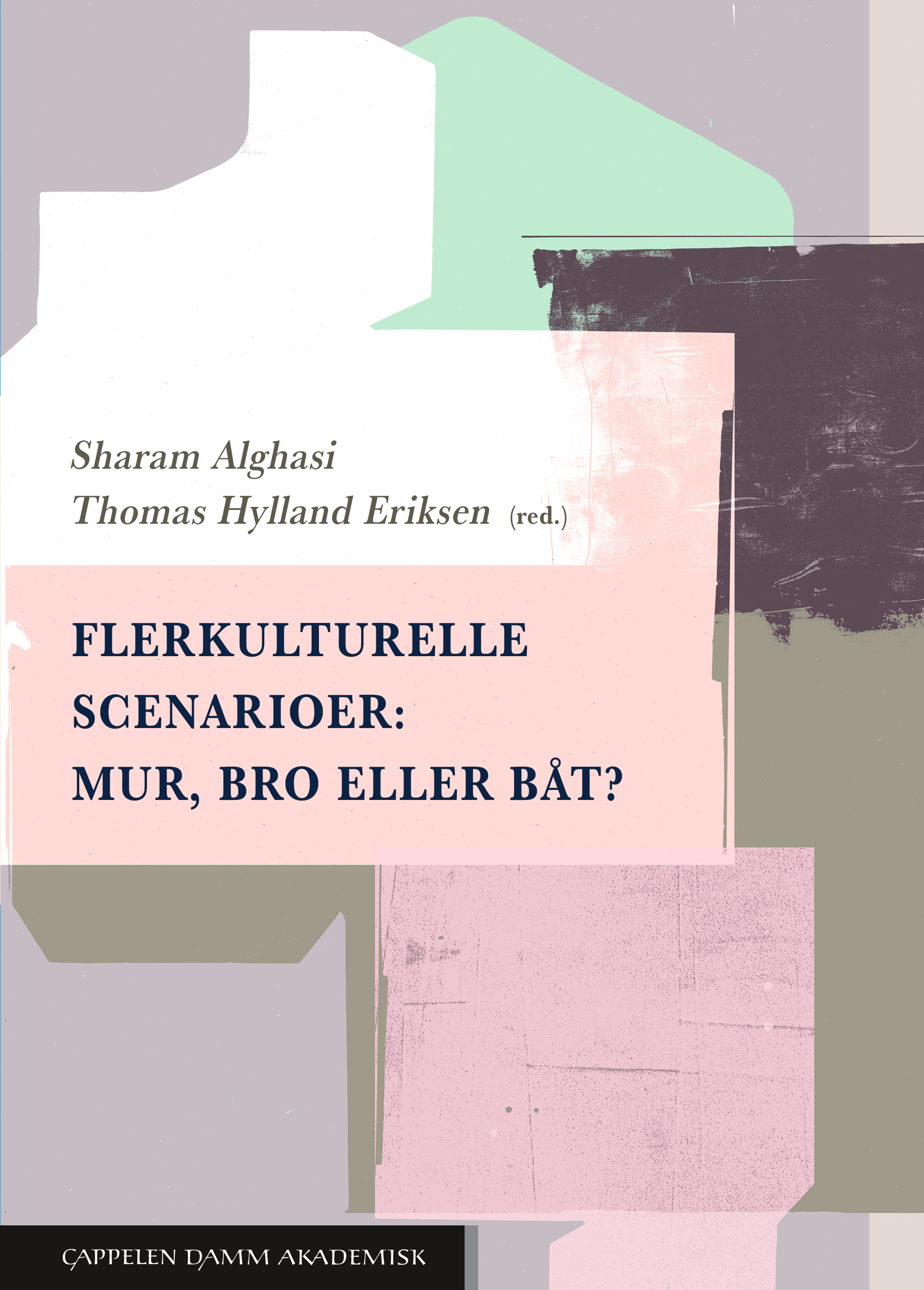 Flerkulturelle scenarioer : mur, bro eller båt?