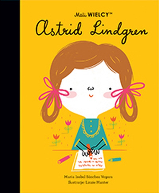 Mali Wielcy. Astrid Lindgren