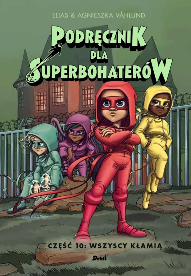 Handbok för superhjältar - Del 10: Alla ljuger (Polska)