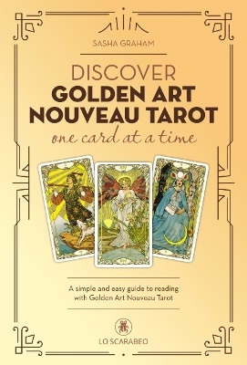 Discover Golden Art Nouveau Tarot one card at a time