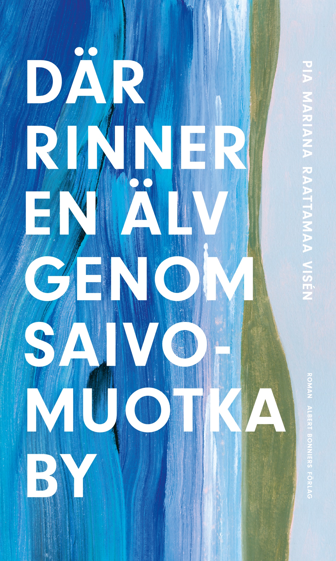 Där rinner en älv genom Saivomuotka by