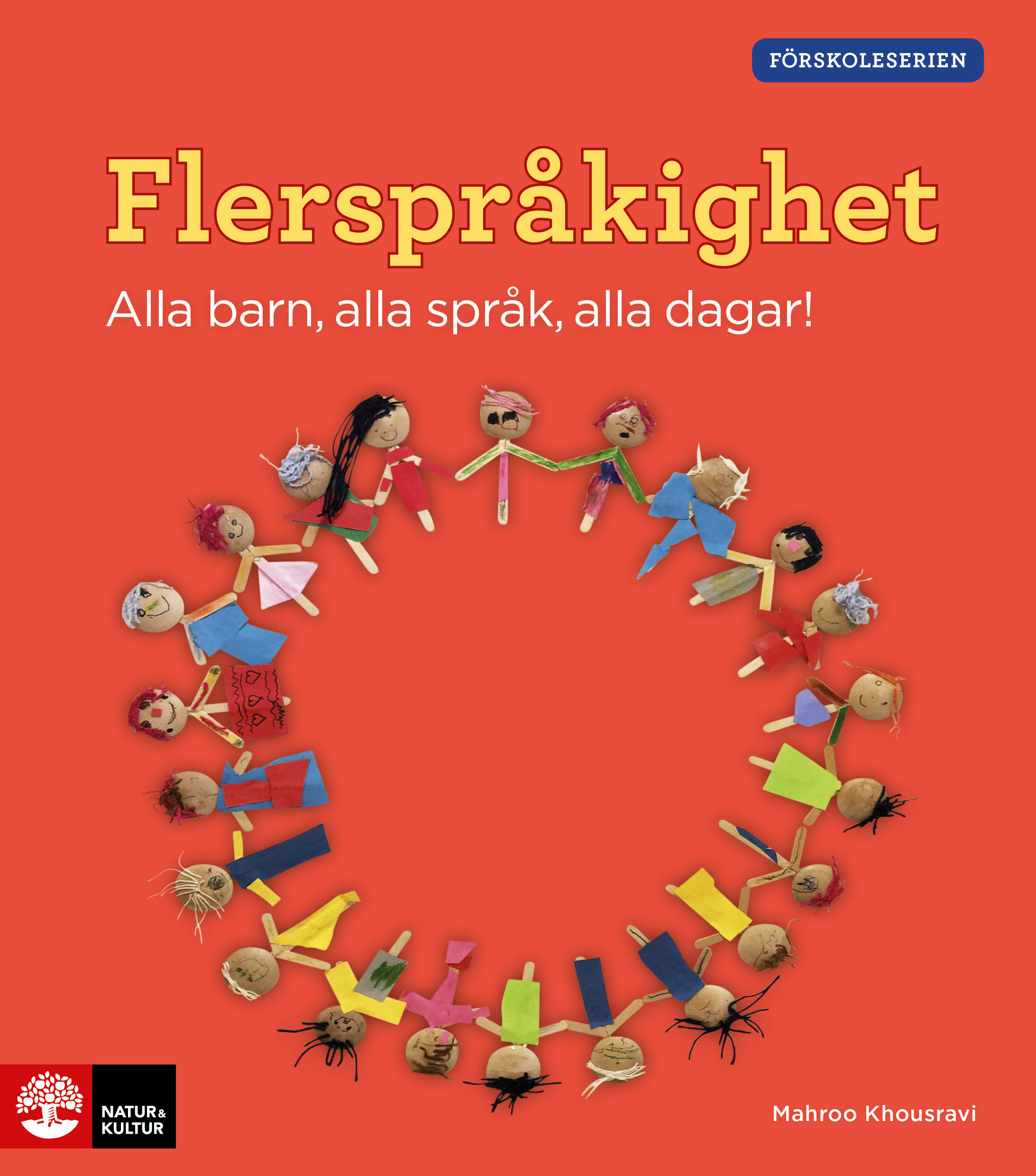 Flerspråkighet : alla barn, alla språk, alla dagar!