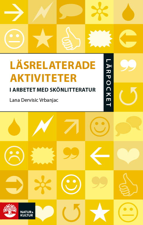 Läsrelaterade aktiviteter i arbetet med skönlitteratur