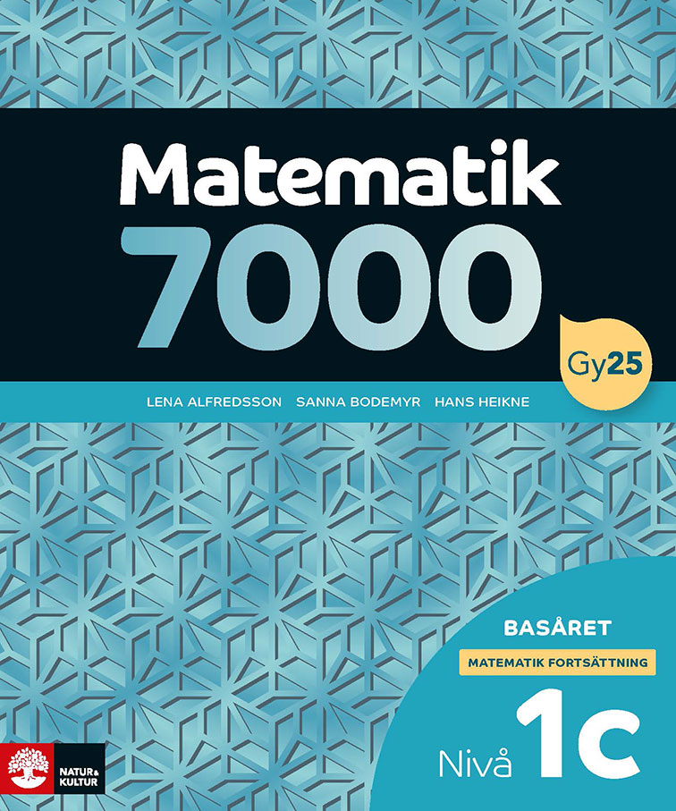 Matematik 7000 fortsättning nivå 1c Basåret