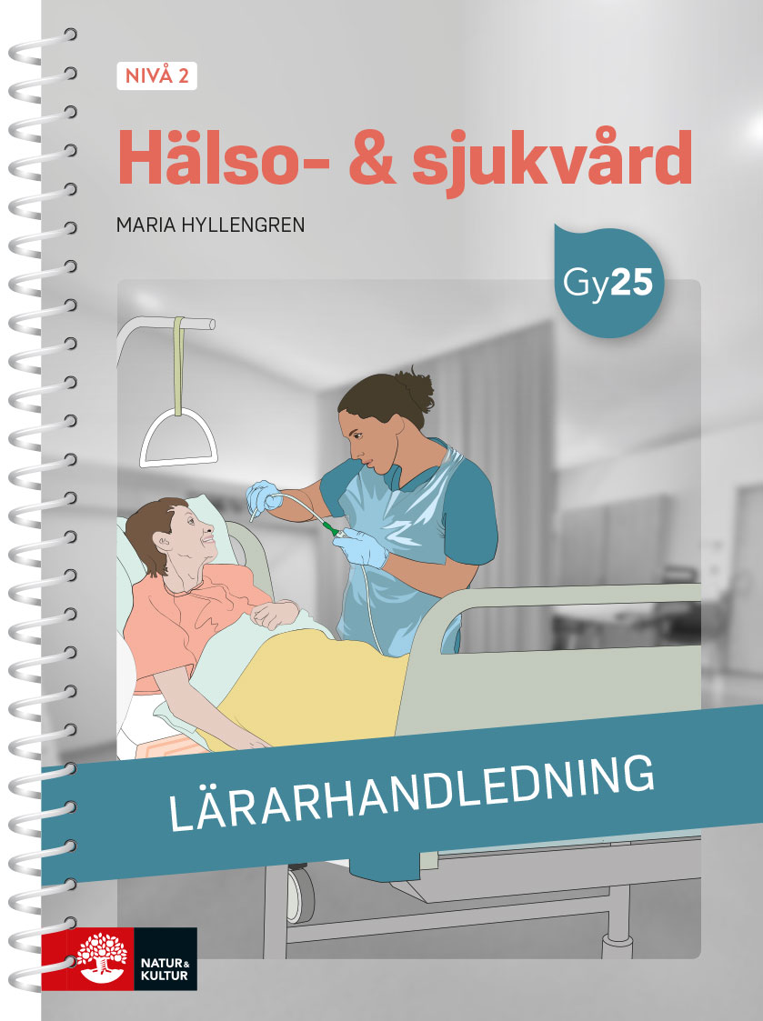 Hälso- & sjukvård nivå 2 Lärarhandledning med Lärarwebb
