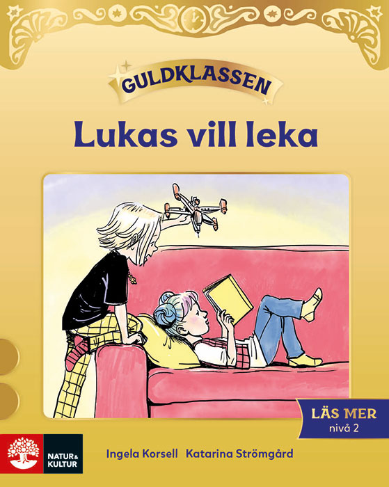 Guldklassen Läs mer Nivå 2 Lukas vill leka (5-pack)