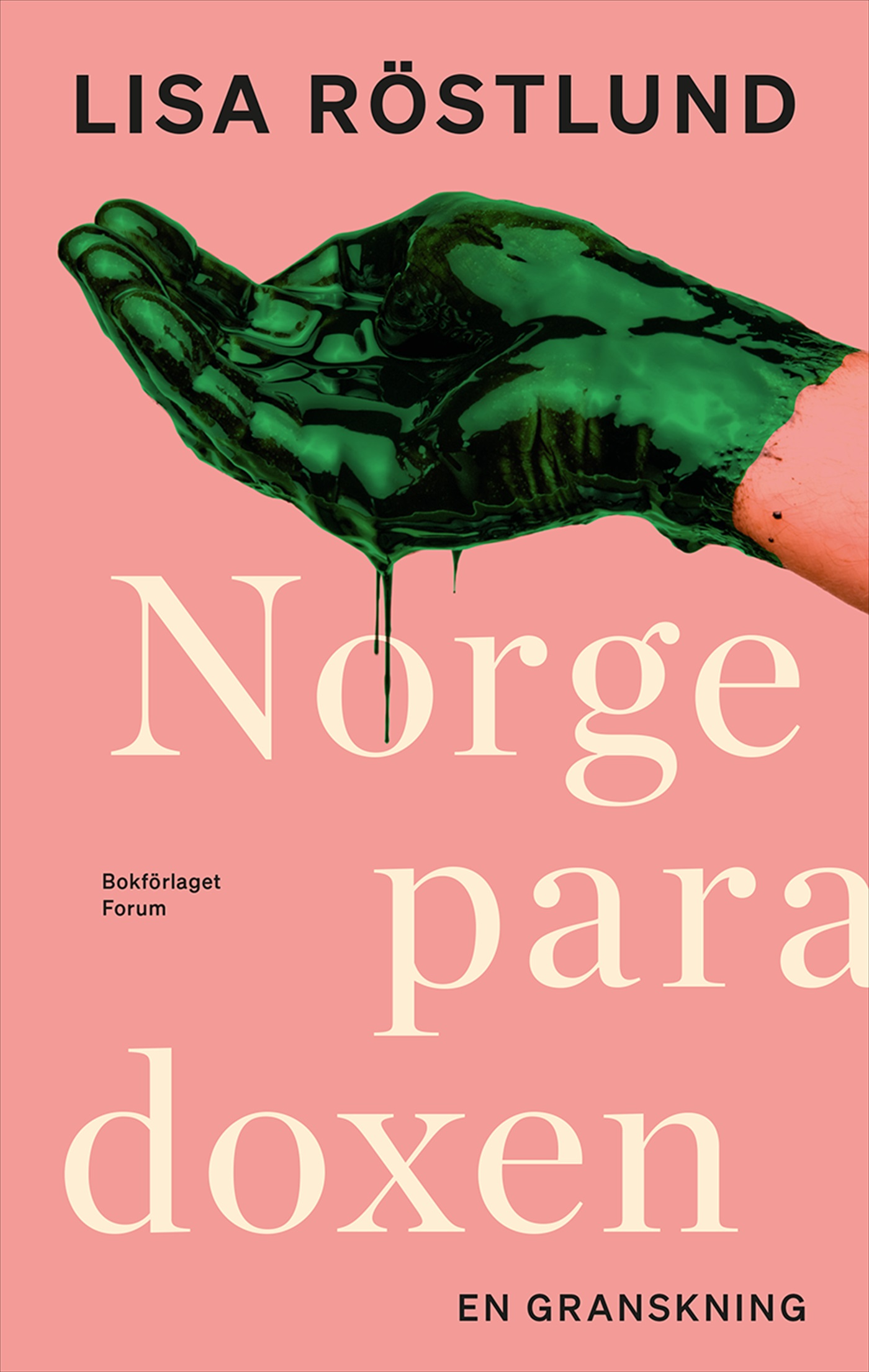 Norgeparadoxen : en granskning av det goda landets svarta baksida