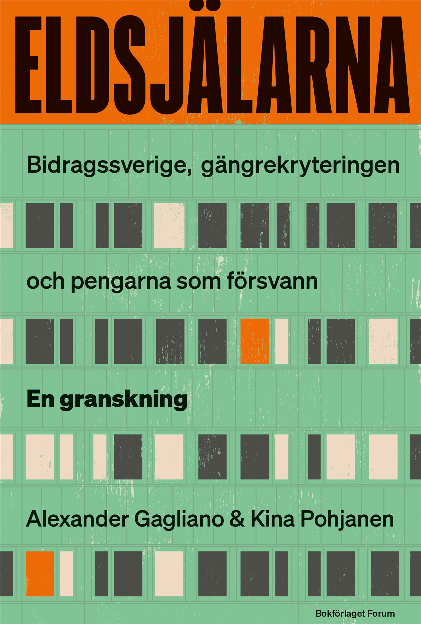 Eldsjälarna : Bidrags-Sverige, gängrekryteringen – och pengarna som försvann. En granskning