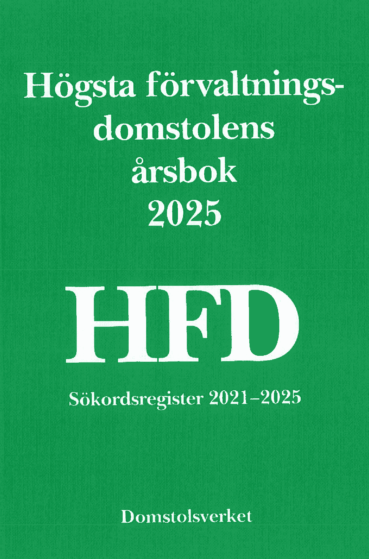 Högsta förvaltningsdomstolens årsbok 2025