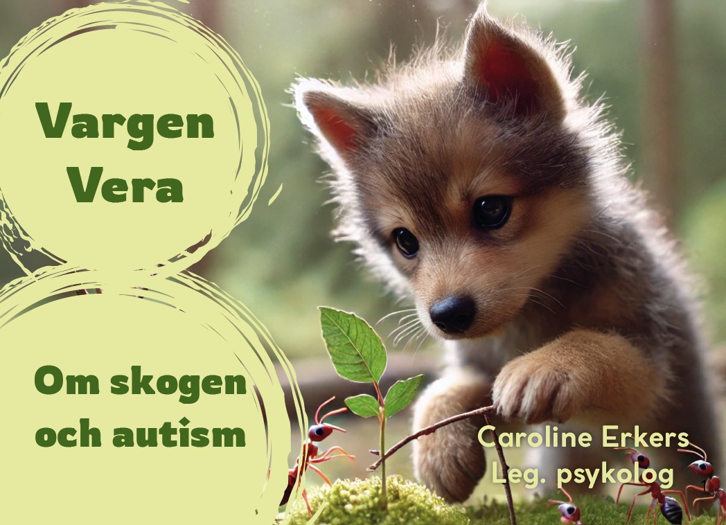 Vargen Vera : om skogen och autism