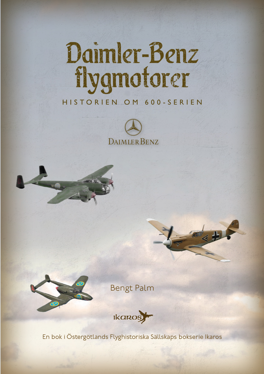 Daimler-Benz flygmotorer : historien om 600-serien