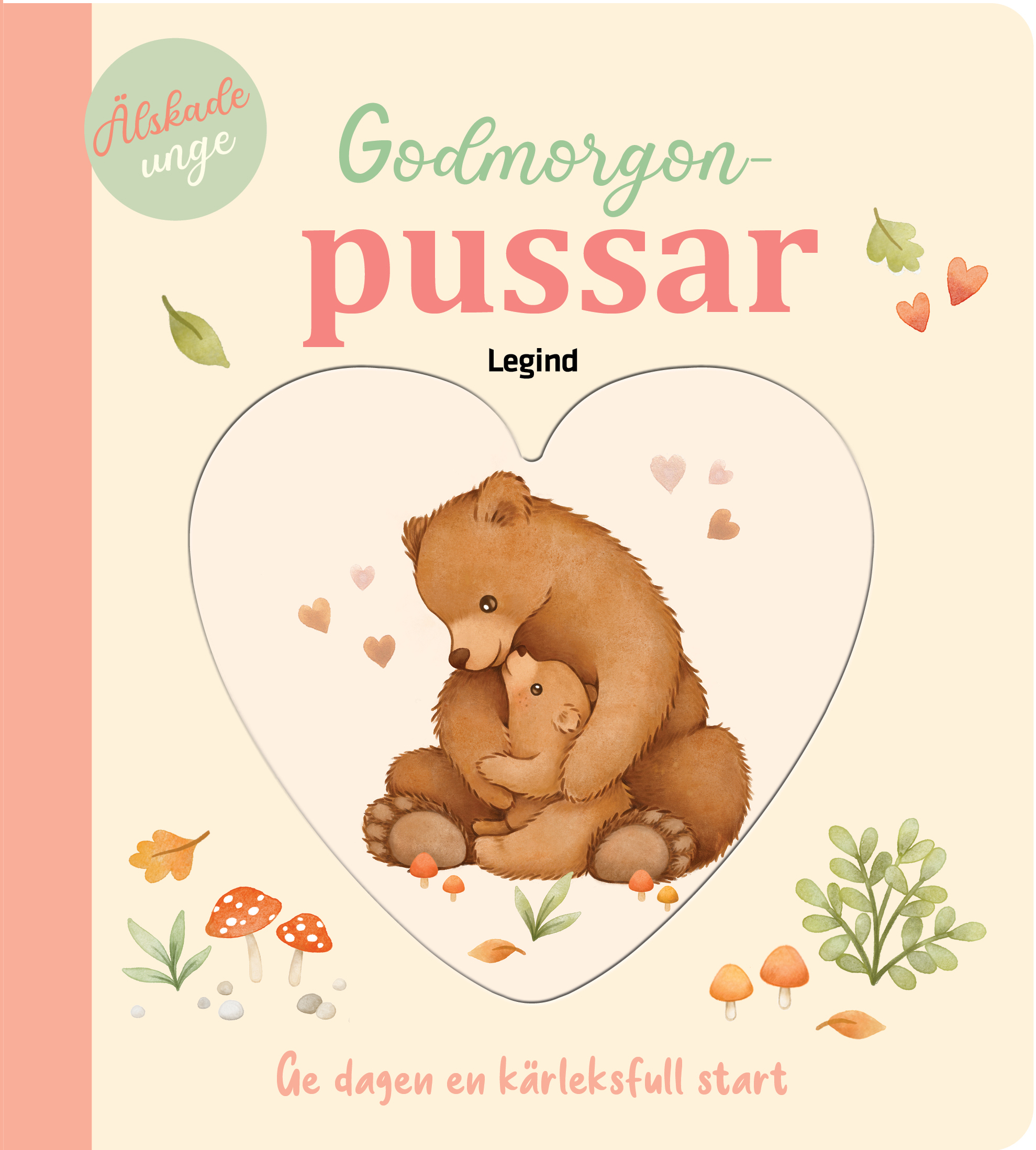 Godmorgonpussar : ge dagen en kärleksfull start