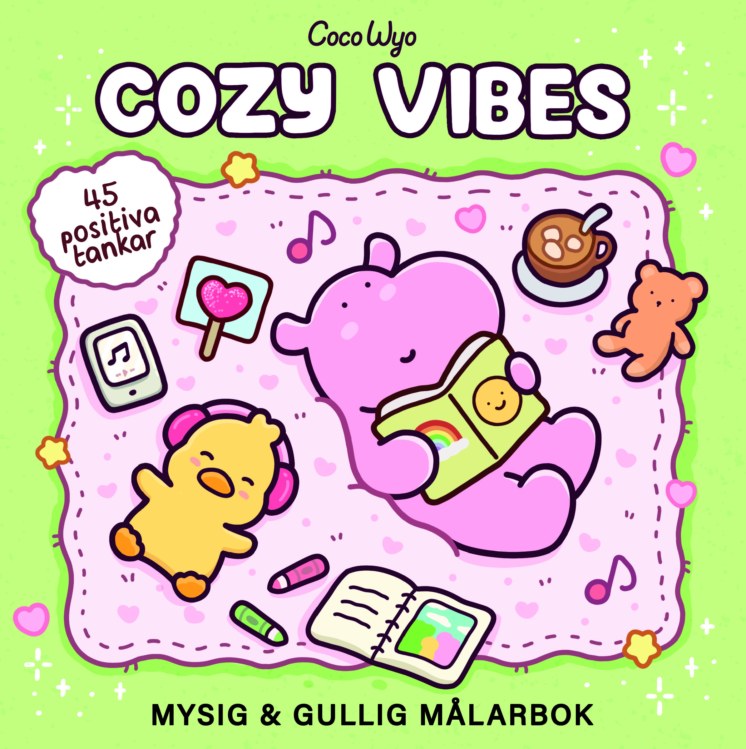 Cozy Vibes : Mysig och gullig Cozy Coloring målarbok från Coco Wyo