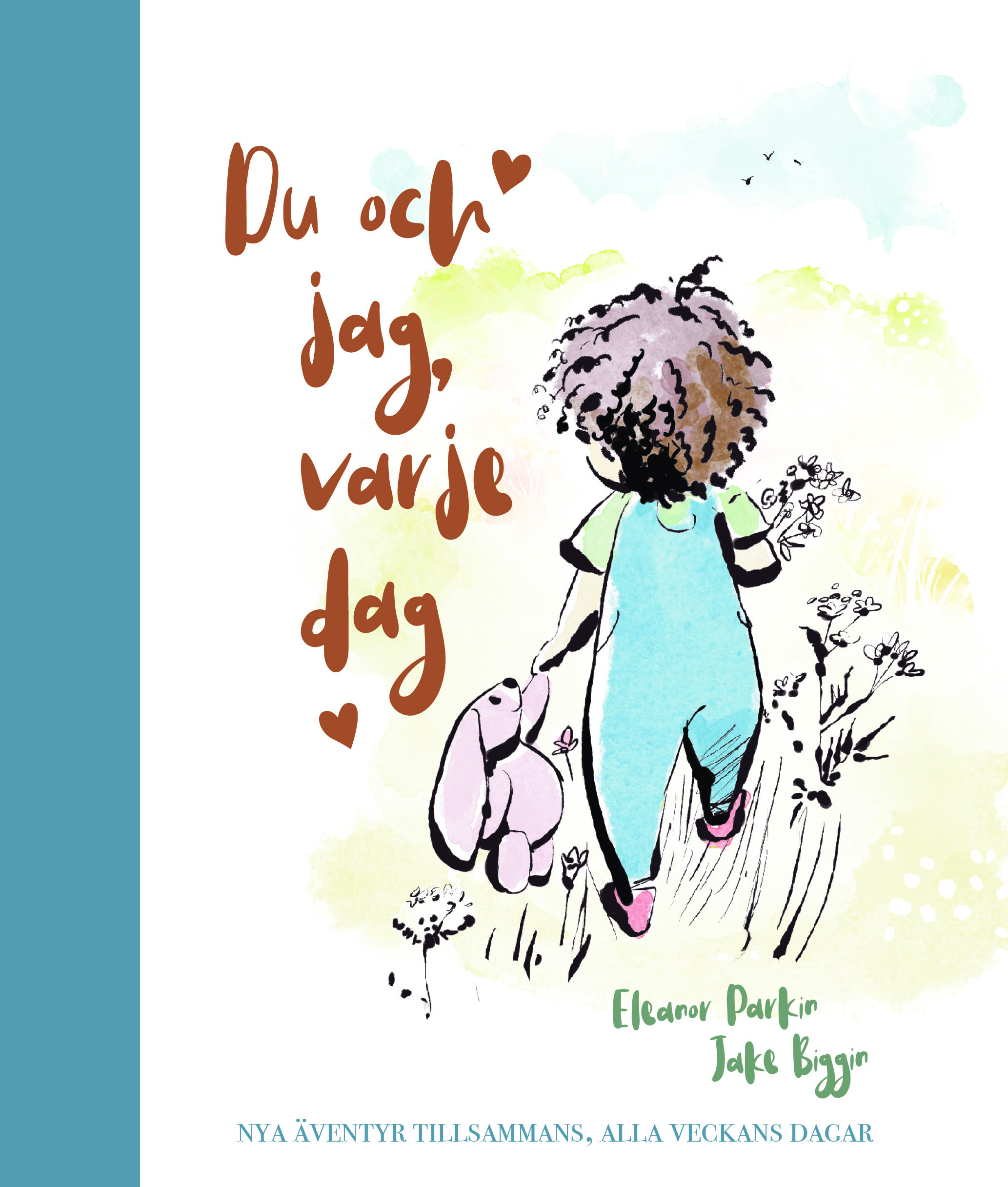 Du och jag, varje dag : nya äventyr tillsammans, alla veckans dagar