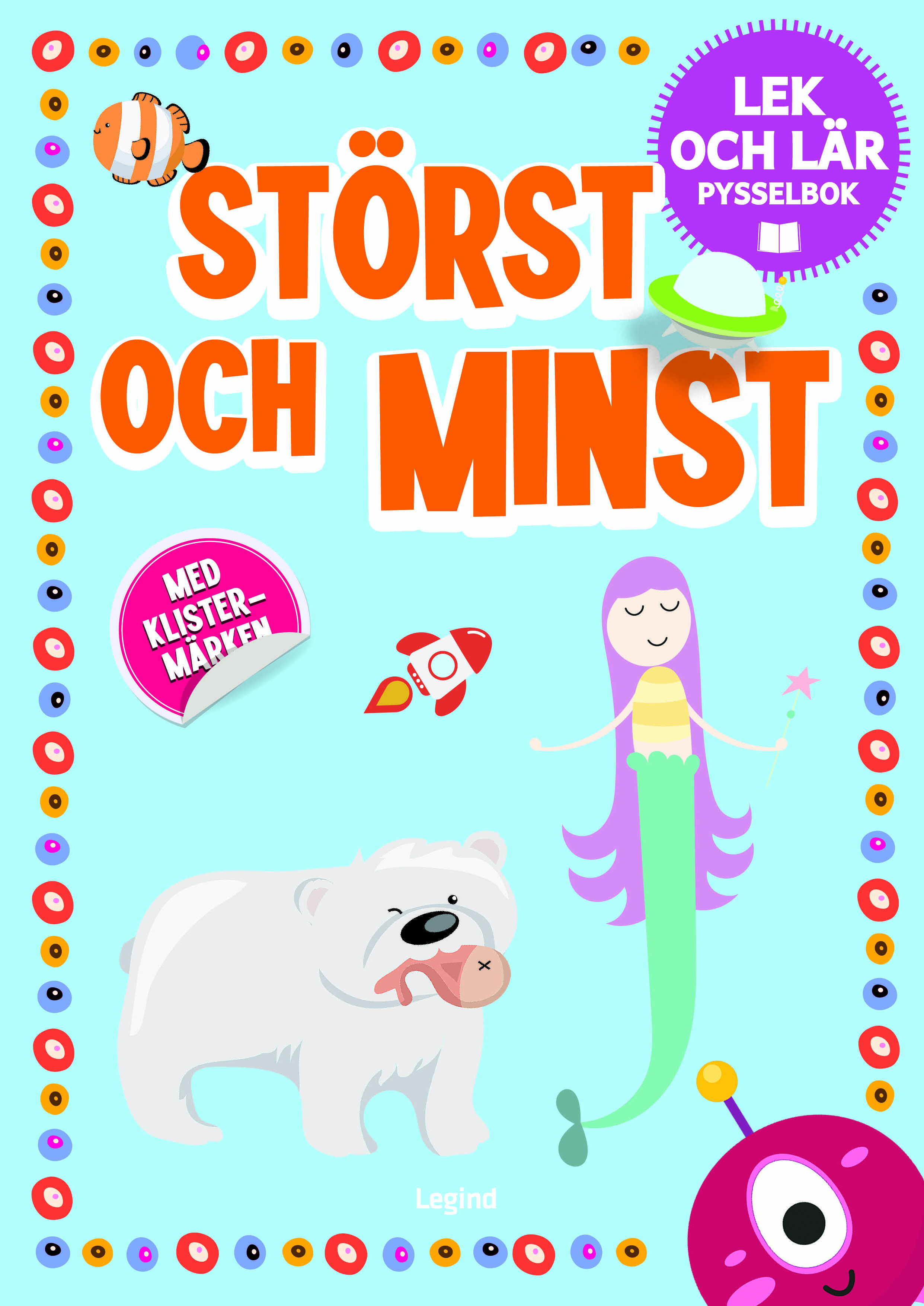 Störst och minst : pysselbok med klistermärken