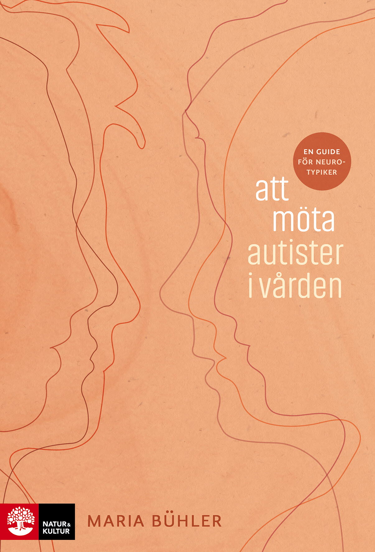 Att möta autister i vården : en guide för neurotypiker