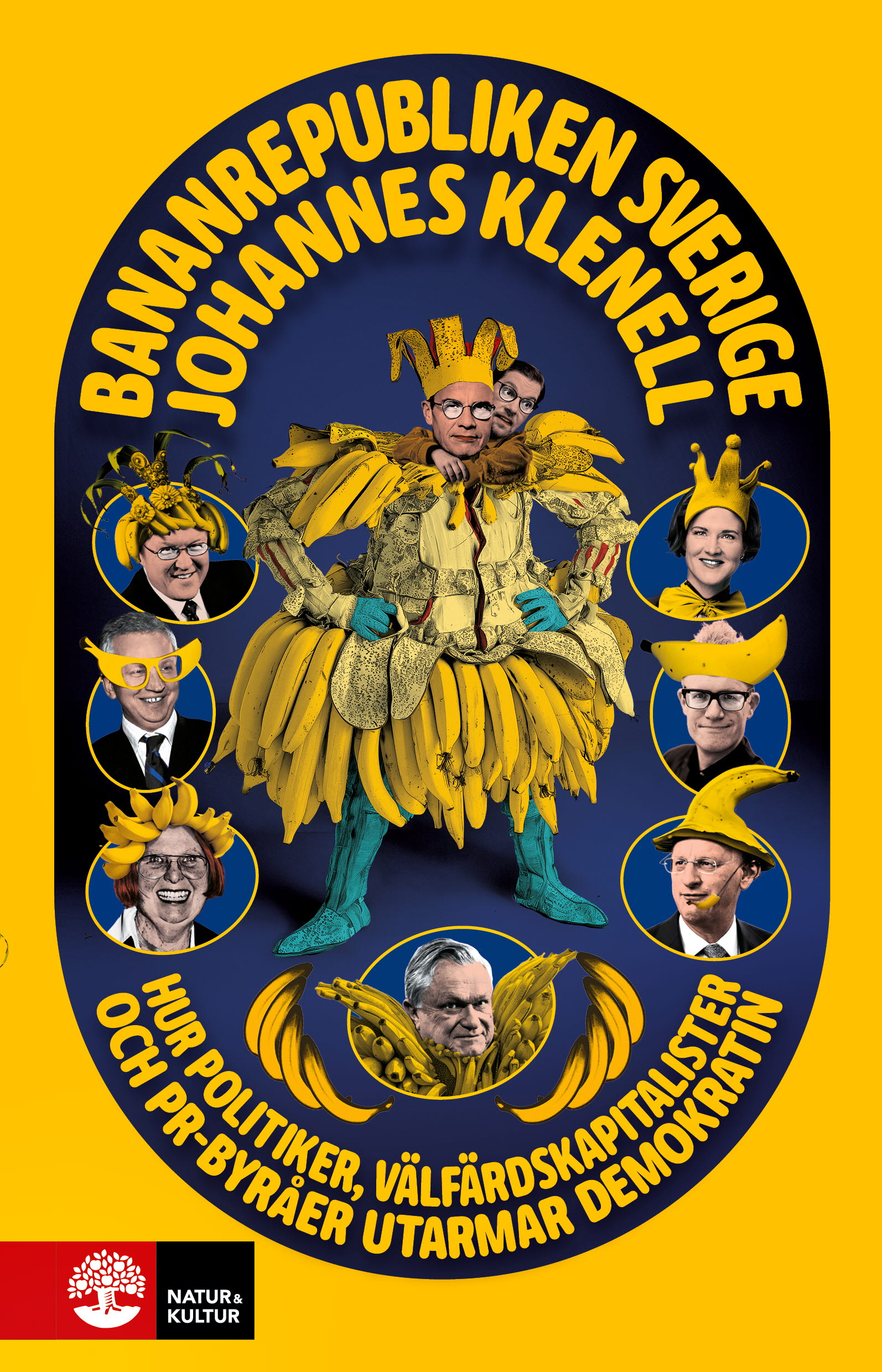 Bananrepubliken Sverige : hur politiker, välfärdskapitalister och pr-byråer utarmar demokratin