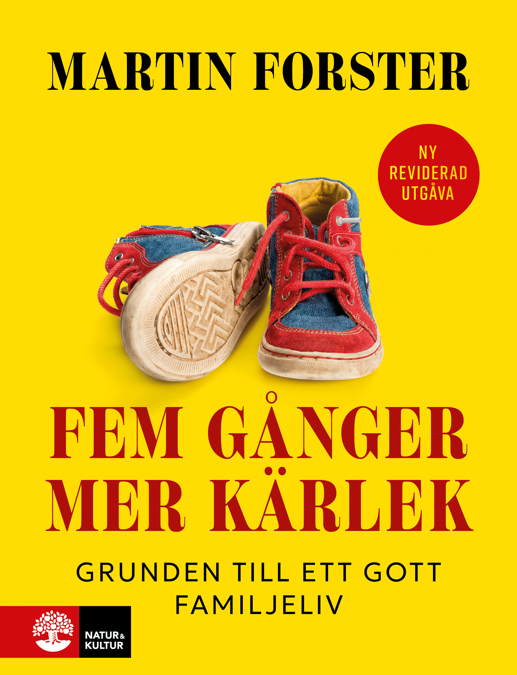 Fem gånger mer kärlek : Grunden till ett gott familjeliv