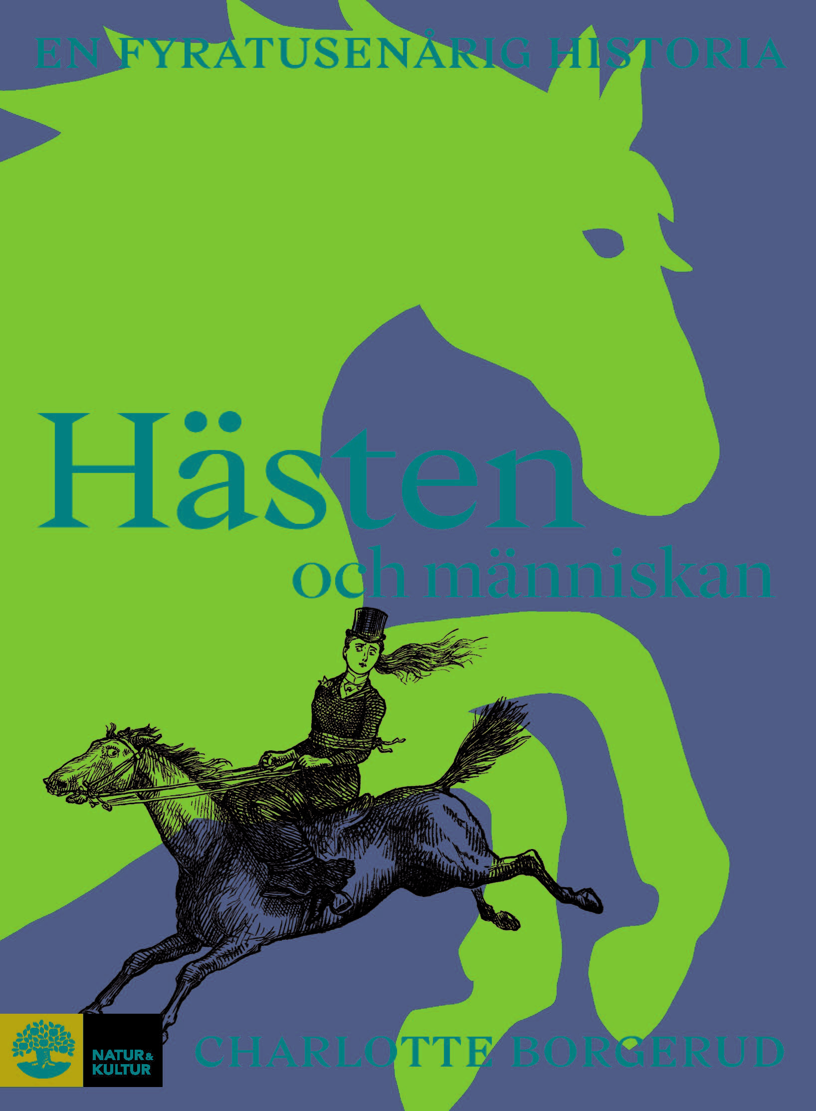 Hästen och människan : en fyratusenårig historia