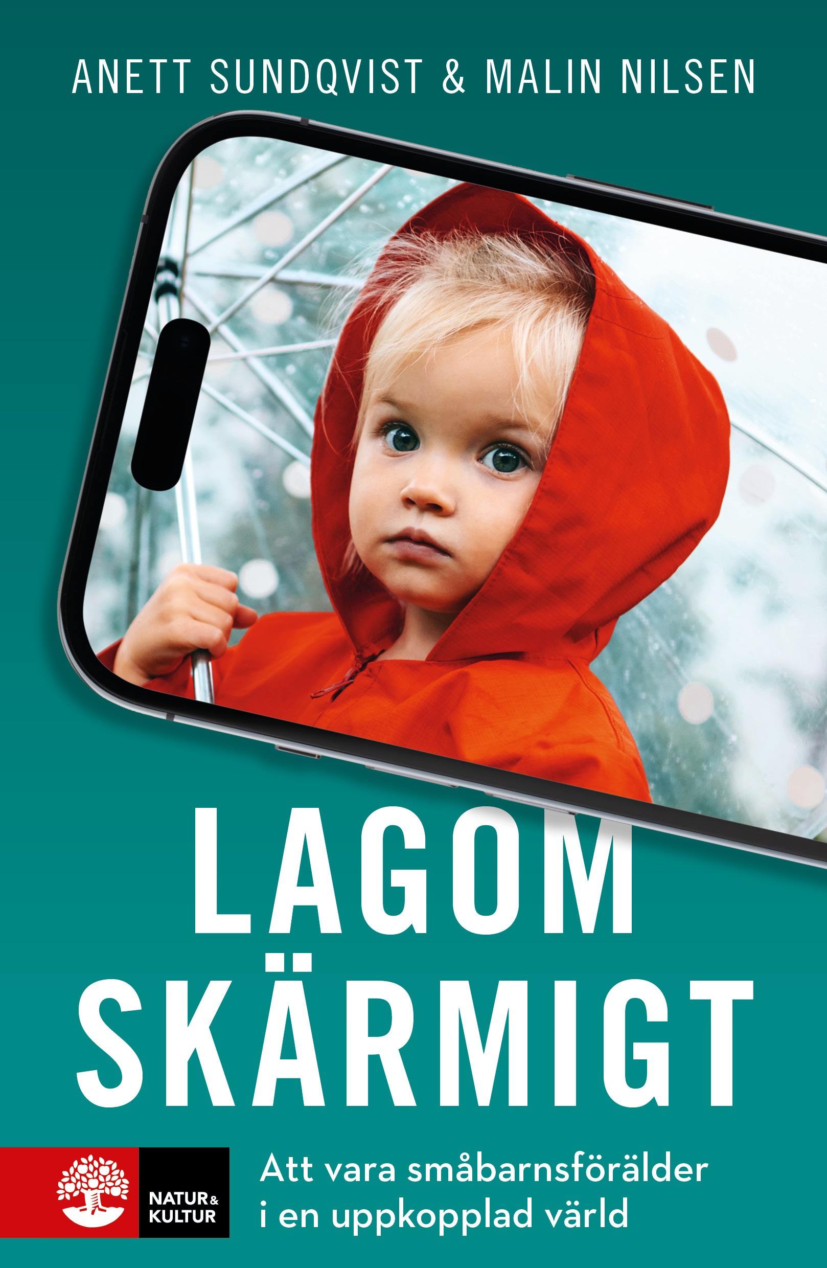 Lagom skärmigt : Att vara småbarnsförälder i en uppkopplad värld