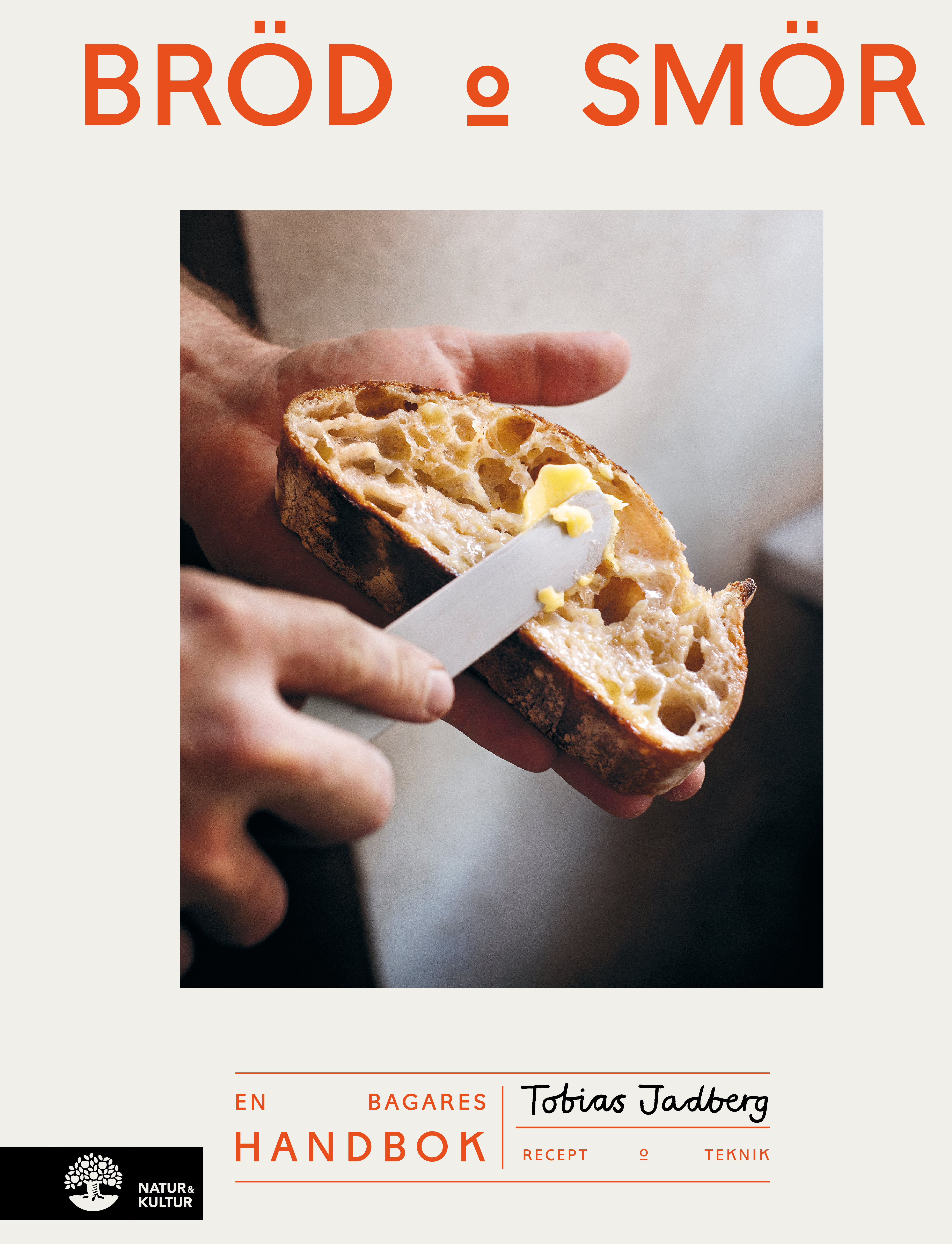 Bröd & smör : En bagares handbok