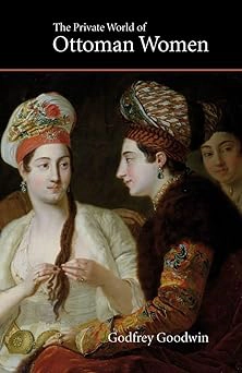 The private world of Ottoman women