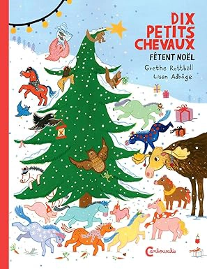Dix petits chevaux fêtent Noël