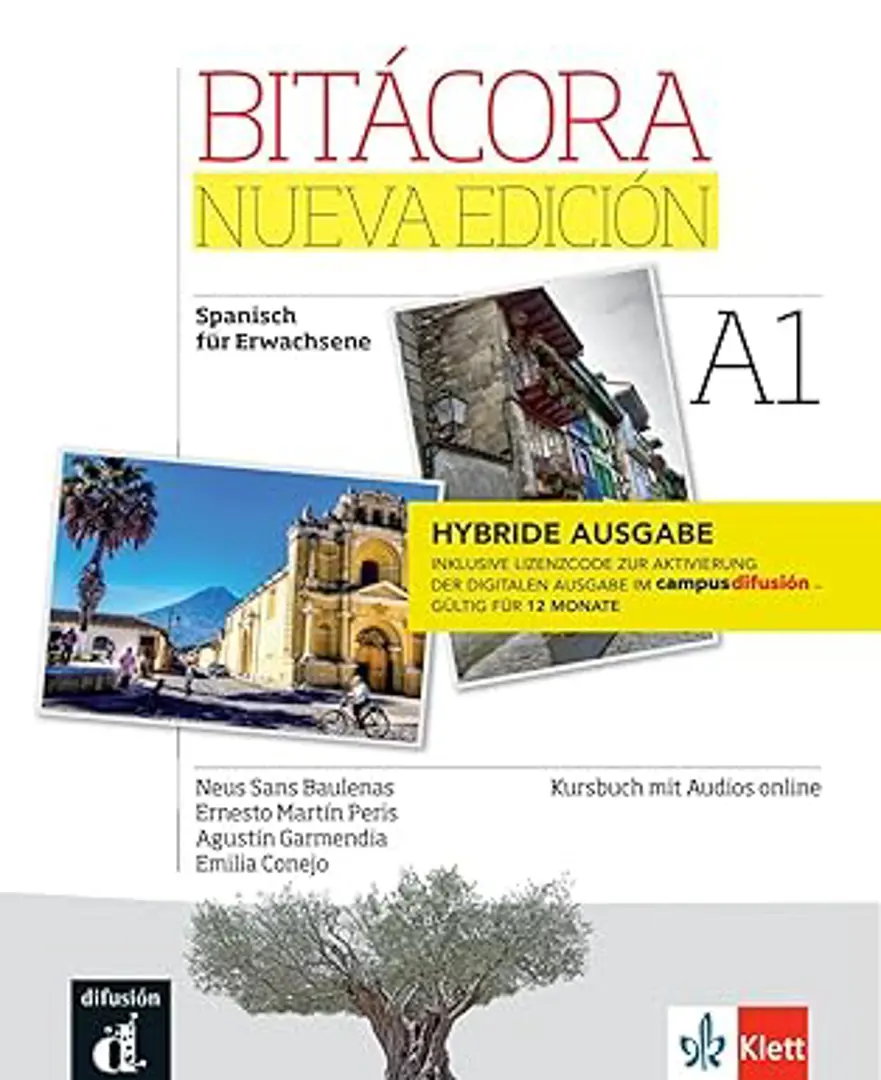 Bitácora nueva edición 1 A1 - Hybride Ausgabe: Deutsche Ausgabe. Kursbuch und digitales Übungsbuch mit Audios + Lizenzcode für die Digitale Ausgabe im Campus Difusión (12 Monate)