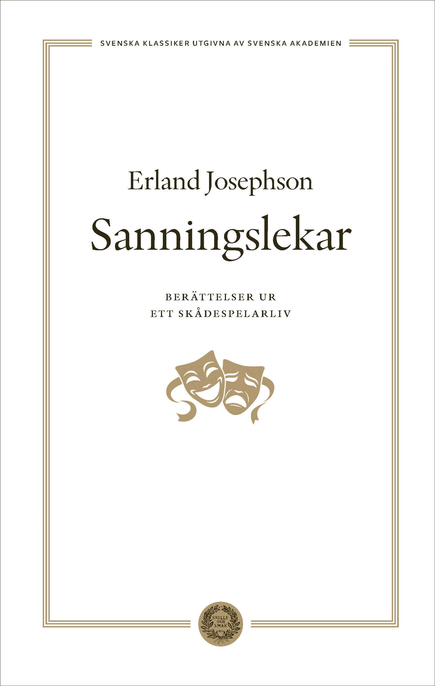 Sanningslekar : berättelser ur ett skådespelarliv